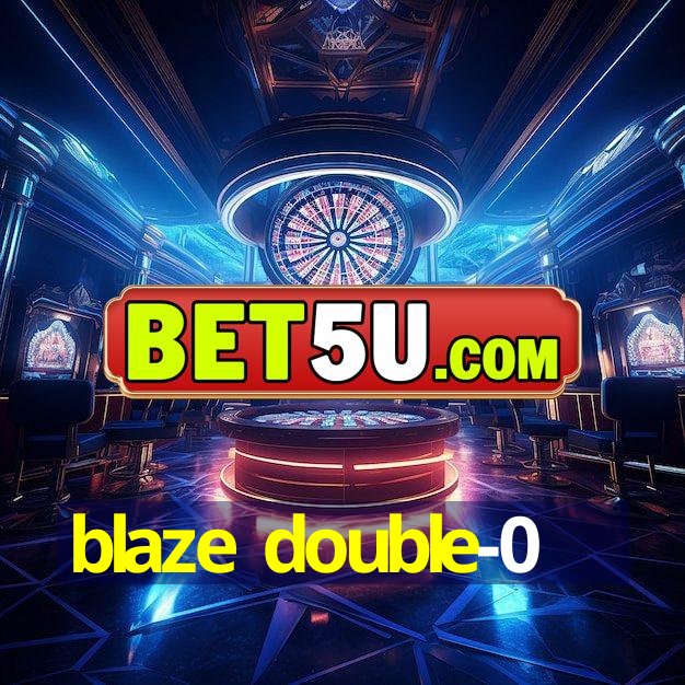 blaze double